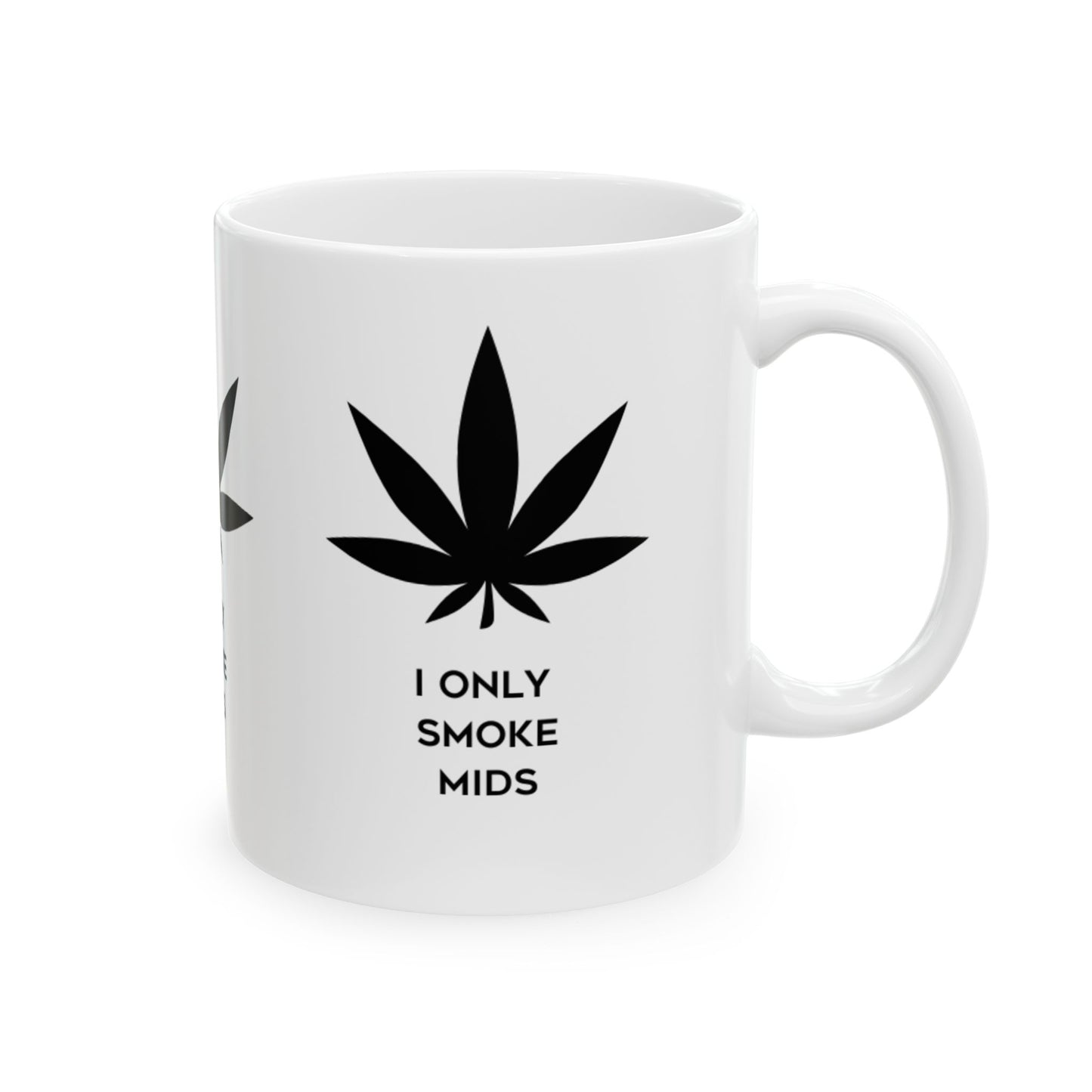 I ONLY SMOKE MIDS MUG